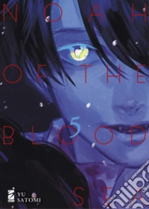 Noah of the blood sea. Vol. 5