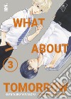 What about tomorrow. Ashita wa docchida!. Vol. 3 libro di Yamamoto Kotetsuko