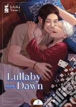 Lullaby of the dawn. Vol. 2