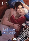 Lullaby of the dawn. Vol. 2 libro