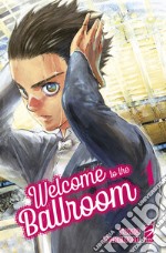 Welcome to the ballroom. Vol. 1 libro