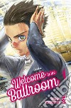 Welcome to the ballroom. Vol. 1 libro