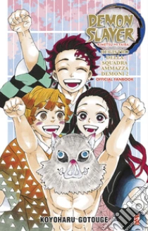 Registro della squadra ammazzademoni. Demon slayer. Kimetsu no yaiba. Official fanbook. Con Segnalibro. Vol. 2