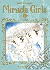 Miracle girls. Vol. 1 libro