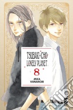 Tsubaki-cho Lonely Planet. New edition. Vol. 8 libro