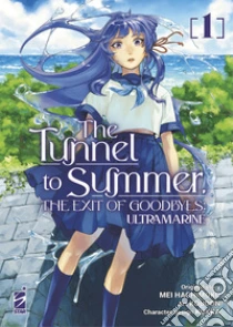 The tunnel to summer. The exit of goodbyes: Ultramarine. Vol. 1