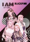 I am Blackpink. Con illustration card. Con Adesivi libro