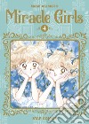 Miracle girls. Vol. 4 libro