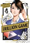 Trillion game. Vol. 4 libro di Inagaki Riichiro