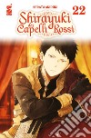 Shirayuki dai capelli rossi. Vol. 22 libro di Akiduki Sorata