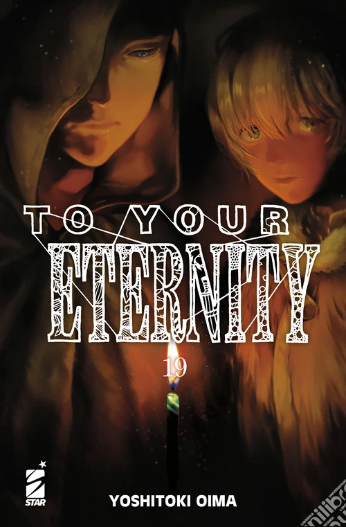 To your eternity. Vol. 19