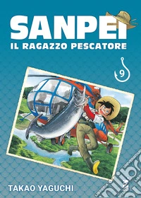 Sanpei. Il ragazzo pescatore. Tribute edition. Vol. 9 libro