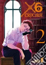 X6. Crucisix. Vol. 2 libro