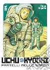 Uchu Kyodai. Fratelli nello spazio. Vol. 42 libro di Koyama Chuya