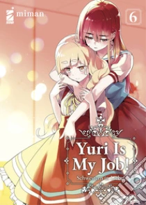 Yuri is my job!. Vol. 6