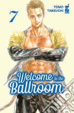 Welcome to the ballroom. Vol. 7 libro