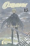 Claymore. New edition. Vol. 15 libro di Yagi Norihiro