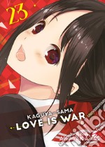 Kaguya-sama. Love is war. Vol. 23 libro