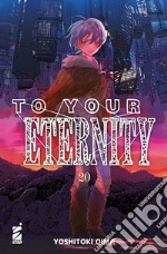 To your eternity. Vol. 20 libro