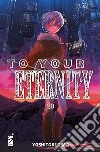 To your eternity. Vol. 20 libro