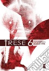 Trese. Vol. 6 libro di Budjette Tan