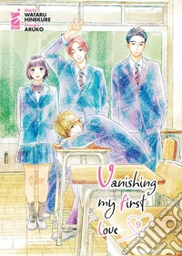 Vanishing my first love. Vol. 9 libro