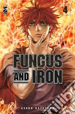 Fungus and iron. Vol. 4 libro