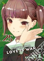 Kaguya-sama. Love is war. Vol. 25 libro