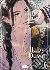 Lullaby of the dawn. Vol. 4 libro di Yuno Ichika