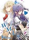 Whisper me a love song. Vol. 8 libro