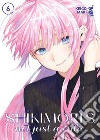 Shikimori's not just a cutie. Vol. 6 libro di Maki Keigo