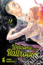 Welcome to the ballroom. Vol. 9 libro