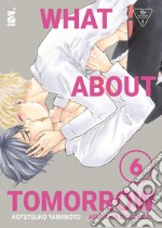 What about tomorrow. Ashita wa docchida!. Vol. 6 libro