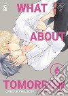 What about tomorrow. Ashita wa docchida!. Vol. 6 libro