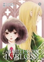 A white rose in bloom. Vol. 1 libro