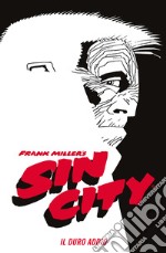 Il duro addio. Sin city. Vol. 1