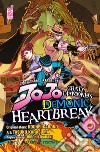 Crazy diamond's demonic heartbreak. Le bizzarre avventure di Jojo. Vol. 3 libro di Araki Hirohiko Kadono Kohei