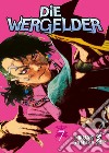 Die wergelder. Vol. 7 libro di Samura Hiroaki