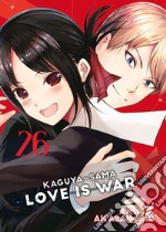 Kaguya-sama. Love is war. Vol. 26 libro