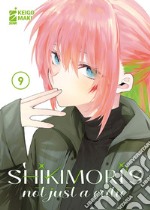 Shikimori's not just a cutie. Vol. 9 libro