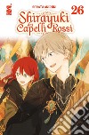 Shirayuki dai capelli rossi. Vol. 26 libro di Akiduki Sorata