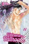 Welcome to the ballroom. Vol. 11 libro