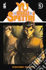 Yu degli spettri. New edition. Vol. 5 libro