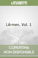 Lili-men. Vol. 1