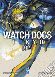 Watch dogs Tokyo. Vol. 2