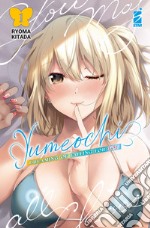 Yumeochi: dreaming of falling for you. Ediz. variant. Vol. 1 libro