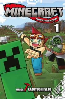 Minecraft. Viaggio ai confini del mondo. Vol. 1