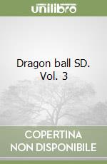 Dragon ball SD. Vol. 3 libro