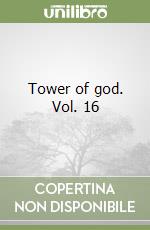 Tower of god. Vol. 16 libro