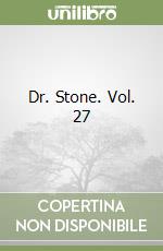 Dr. Stone. Vol. 27 libro